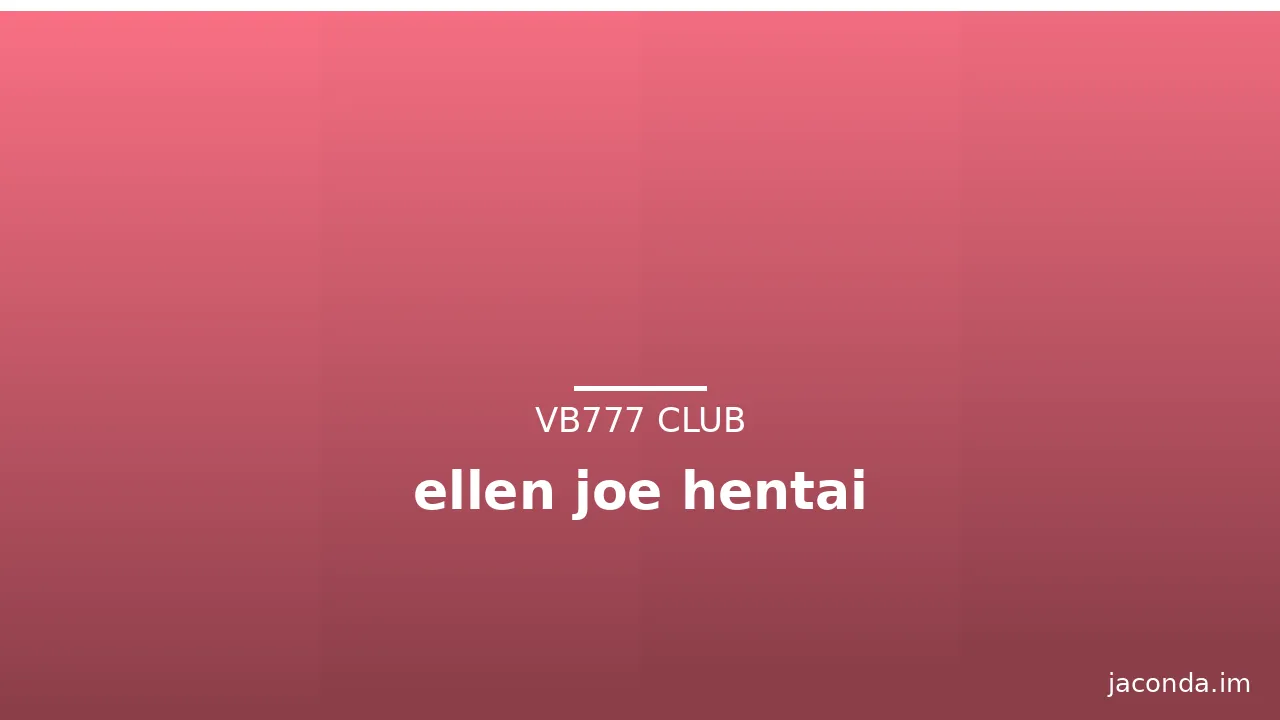 ellen joe hentai · ảnh 1